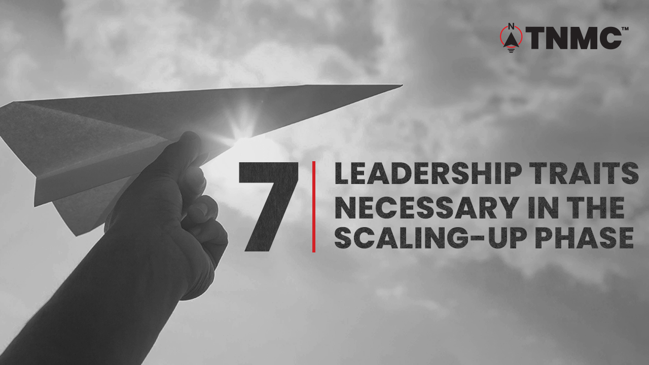 leadership traits necessary in the scaling-up phase